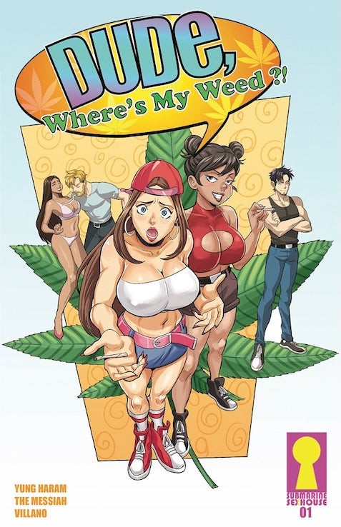 Dude, Where's My Weed? #1